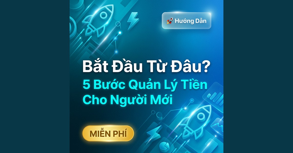 Bắt Đầu Hành Trình Tài Chính