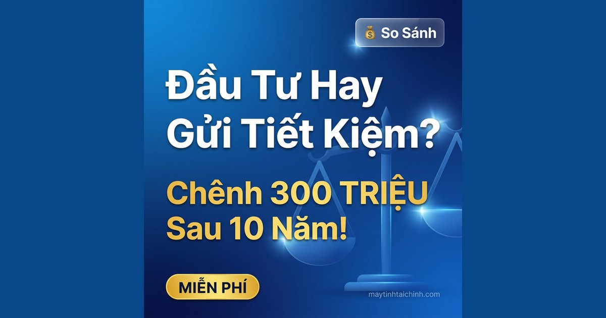 Đầu Tư vs Tiết Kiệm